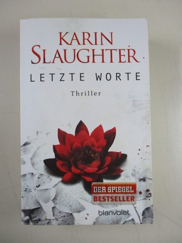 Karin slaughter letzte - -,