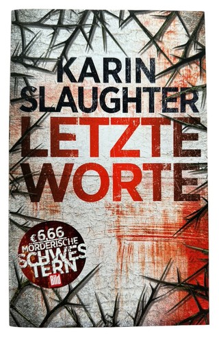 Letzte worte karin slaughter - worte,