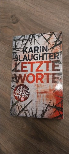 Karin slaughter letzte - letzte, worte