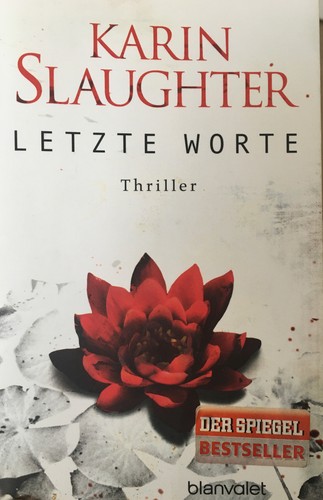 Karin slaughter letzte worte - letzte,